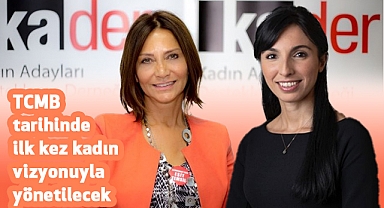 KA-DER Başkanı Karaoğlu: TCMB tarihinde ilk kez kadın vizyonuyla yönetilecek