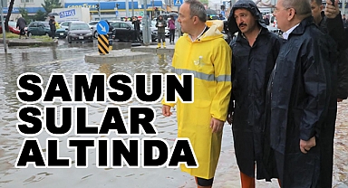 Samsun'u Sel Vurdu