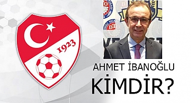Ahmet İbanoğlu Kimdir?