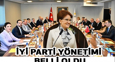 İyi Parti Yönetimi Belli Oldu; İşte Sürpriz İsimler
