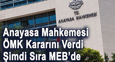 ÖMK Kararı Verildi; Sıra MEB’de
