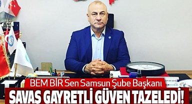 Savaş Gayretli Güven Tazeledi!