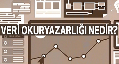 Veri Okuryazarlığı Nedir?