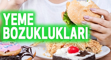 Yeme Bozuklukları: (Eating Disorders)