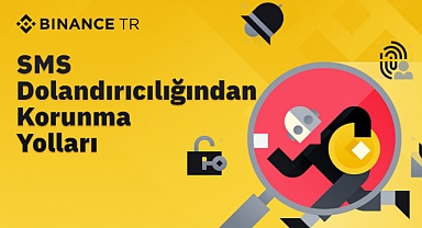 Binance TR'den SMS Dolandırıcılığından Korunma Önerileri