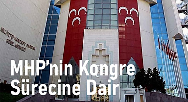 Semih Yılçın'dan MHP'nin Kongre Sürecine dair Açıklama