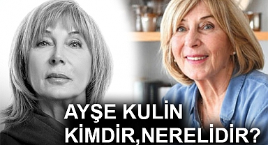 Ayşe Kulin Kimdir?