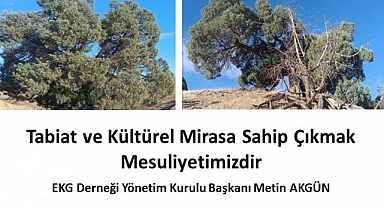 Tabiat ve Kültürel Mirasa Sahip Çıkmak Mesuliyetimizdir