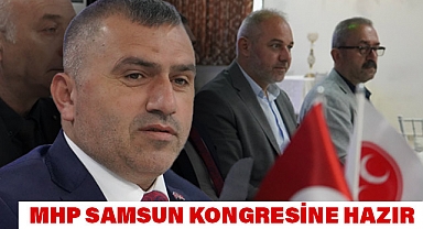 MHP Samsun Kongresine Hazır