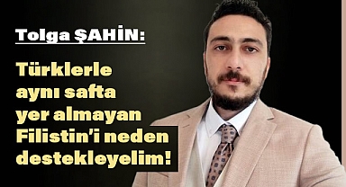 Tolga Şahin'den İsrail-Filistin Savaşı Üzerine Çarpıcı Değerlendirmeler