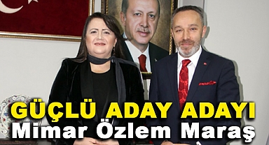 Mimar Özlem Maraş, Ak Parti'den Belediye Başkanı Aday Adayı Oldu