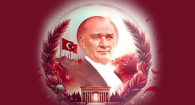 Gazi Mustafa Kemal Atatürk'ü Saygı ve Özlemle Anıyoruz