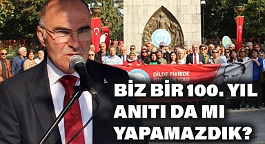 Mustafa Keskin: Biz bir 100. Yıl Anıtı da mı yapamazdık?