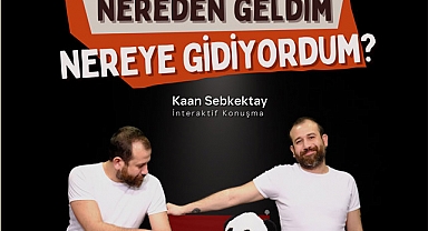 Nereden Geldim, Nereye Gidiyordum
