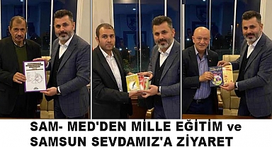 SAM-MED'den Millî Eğitim Müdürlüğü ve Sevdamız Samsun Platformuna Ziyaret