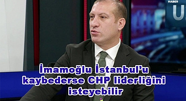 İmamoğlu İstanbul'u kaybederse CHP liderliğini isteyebilir