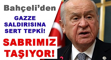 MHP Genel Başkanı Bahçeli'den Gazze Saldırılarına Tepki