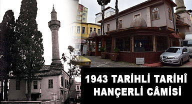 1943 TARİHLİ TARİHÎ HANÇERLİ CÂMİSİ