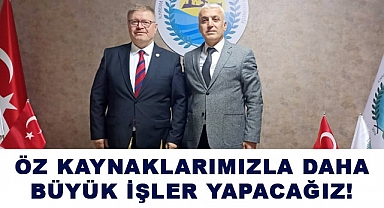 Adem Güney: Öz Kaynaklarımızla Daha Büyük İşler Yapacağız!