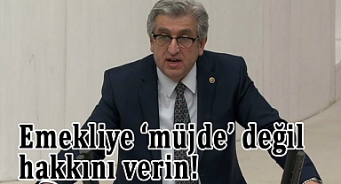 Çan'dan İktidara Emekli Maaş Zammı Eleştirisi: