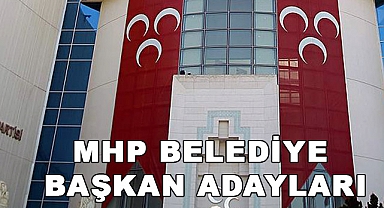MHP, 31 Mart 2024 Mahalli İdareler Seçimleri İçin Aday Listesi