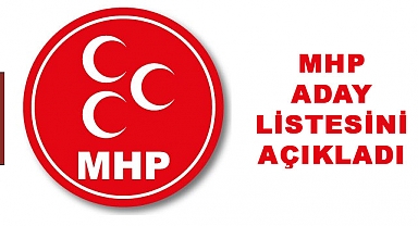 MHP Aday Listesi Açıklandı