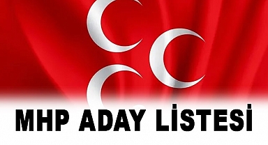 MHP'den 31 Mart 2024 Mahalli İdareler Seçimleri İçin Aday Listesi Açıklaması