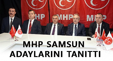 MHP Samsun'da, Asarcık, Alaçam ve Salıpazarı Başkan Adaylarını Tanıttı