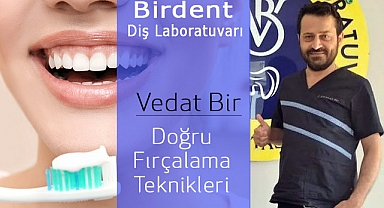 Vedat Bir, Doğru Fırçalama Tekniklerini Anlattı