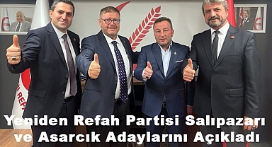 Yeniden Refah Partisi Salıpazarı ve Asarcık Adaylarını Açıkladı