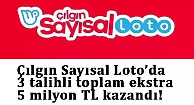 Çılgın Sayısal Loto'da 'Milyonerler Festivali'