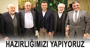 HAZIRLIĞIMIZI YAPIYORUZ