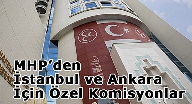 MHP'den Yerel Seçim Hazırlıkları: İstanbul ve Ankara İçin Özel Komisyonlar