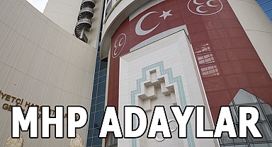 Milliyetçi Hareket Partisi 15. Etap Seçim Adaylarını Açıkladı