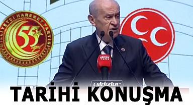 Milliyetçi Hareket Partisi'nin 55. Kuruluş Yıldönümünde Tarihi Konuşma