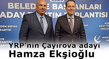 YRP Çayırova için Hamza Ekşioğlu'nu Aday Gösterdi