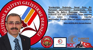 EKG Derneği Başkanı Metin Akgün'den Ramazan Mesajı