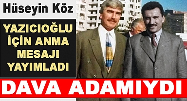 Hüseyin Köz, Muhsin Yazıcıoğlu'nu Andı: Dava Arkadaşımızı Unutmayacağız