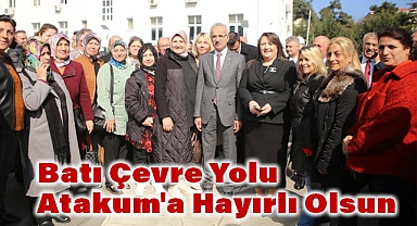 Özlem Maraş: Batı Çevre Yolu Atakum'a Hayırlı Olsun