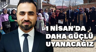 Vezirköprü Belediye Başkan Adayı Murat Gül, Bir Nisan'da Daha Güçlü Uyanacağız