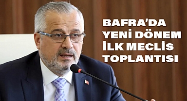 Bafra Belediyesi Yeni Dönem İlk Meclis Toplantısını Gerçekleştirdi