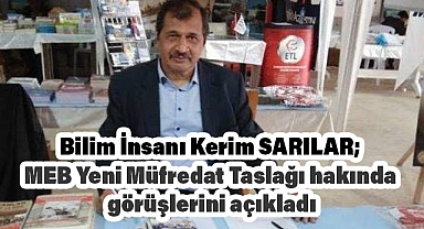 Bilim İnsanı Kerim SARILAR'dan MEB Yeni Müfredat Basın Açıklaması