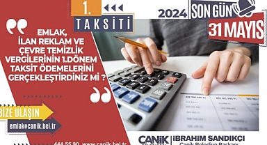 Canik'te Vergi Ödeme Dönemi Başladı: Son Gün 31 Mayıs