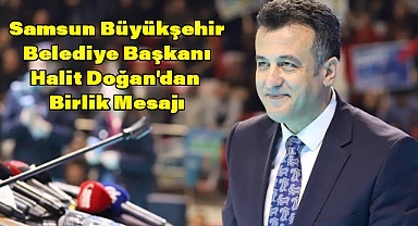 Halit Doğan: Samsun'u Türkiye Yüzyılı'nın parlayan yıldızı yapma zamanı