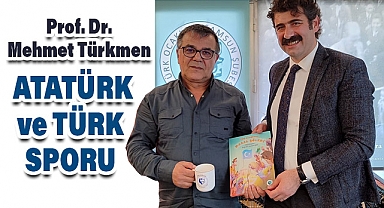 Atatürk ve Türk Sporu: Prof. Dr. Mehmet Türkmen ile Söyleşi
