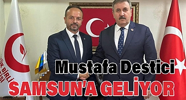 BBP Genel Başkanı Mustafa Destici Samsun'a geliyor