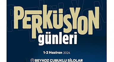 İstanbullular, Perküsyon Günleri'yle Çubuklu Silolar'ın Ritmini Tutacak!