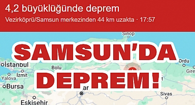 Samsun'da Deprem!