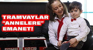 Samsun'da Tramvaylar Annelerin Elinde