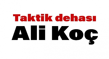 Yusuf Polat'ın Yeni Köşe Yazısı: Taktik Dehası Ali Koç
